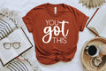 You Got This - Adult & Kids T-Shirts, Sweatshirts & Hoodies apparel design preview 1