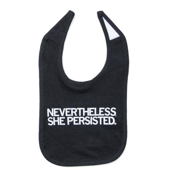 Nevertheless, She Persisted Bib - Adult & Kids T-Shirts, Sweatshirts & Hoodies apparel design preview 1