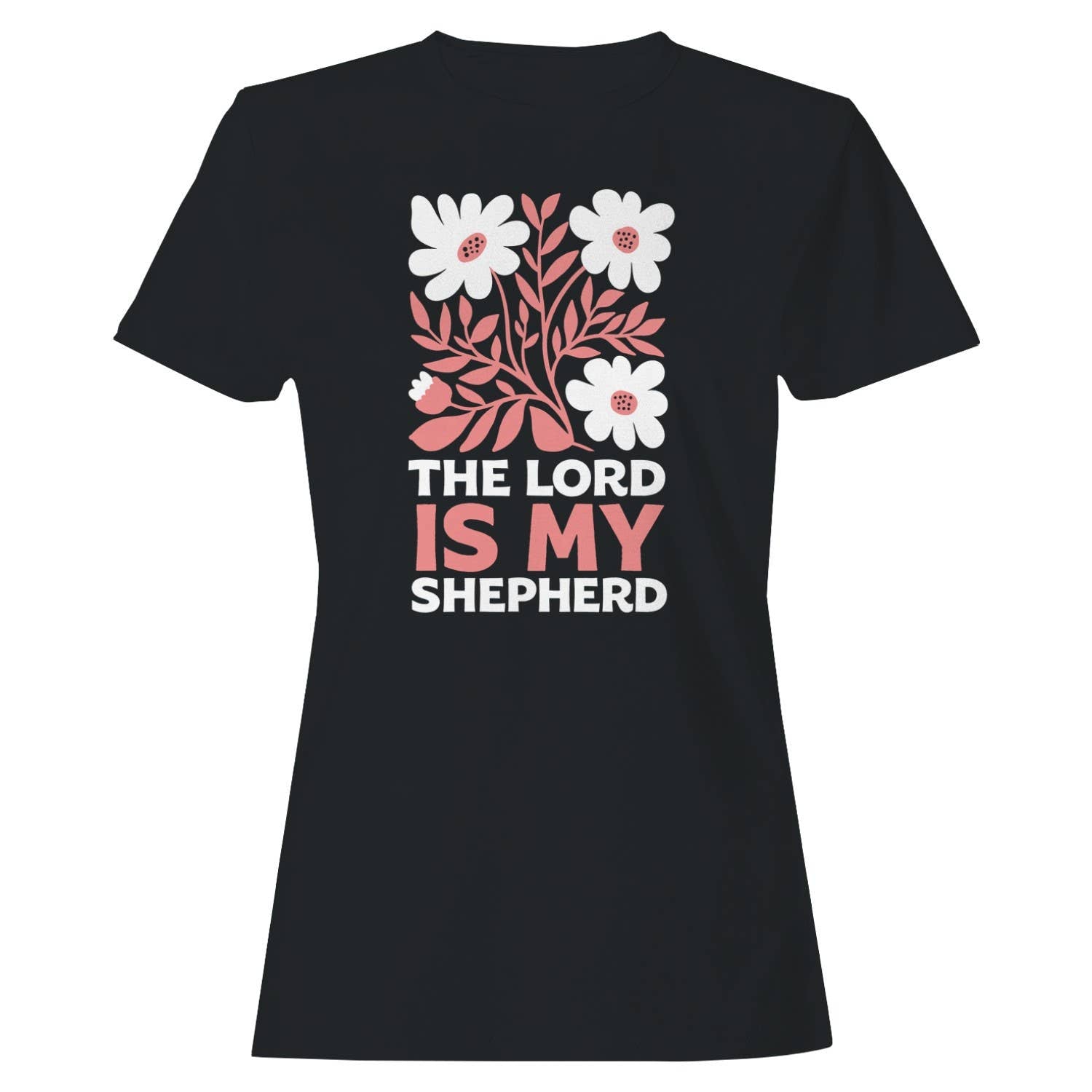 Lord Is My Shepherd Women's - Adult & Kids T-Shirts, Sweatshirts & Hoodies apparel design preview 1
