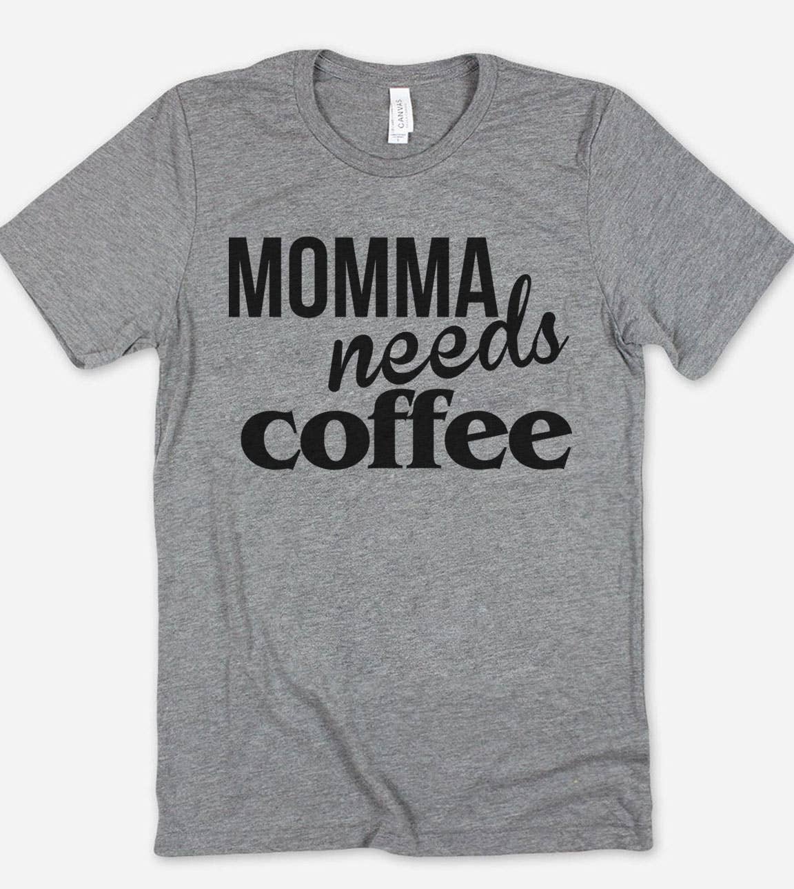 Momma Needs Coffee Mom Silly Funny Cute - Adult & Kids T-Shirts, Sweatshirts & Hoodies apparel design preview 1