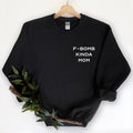 F Bomb Kinda Mom Funny - Adult & Kids T-Shirts, Sweatshirts & Hoodies apparel design preview 1