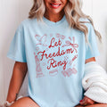 Let Freedom Ring July 4th Graphic Comfort Color - Adult & Kids T-Shirts, Sweatshirts & Hoodies apparel design preview 1