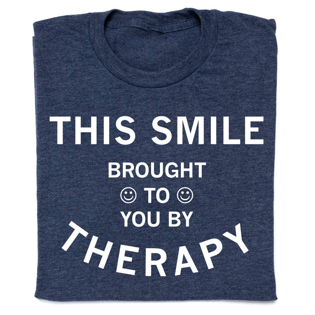 Brought To You By Therapy - Adult & Kids T-Shirts, Sweatshirts & Hoodies apparel design preview 1