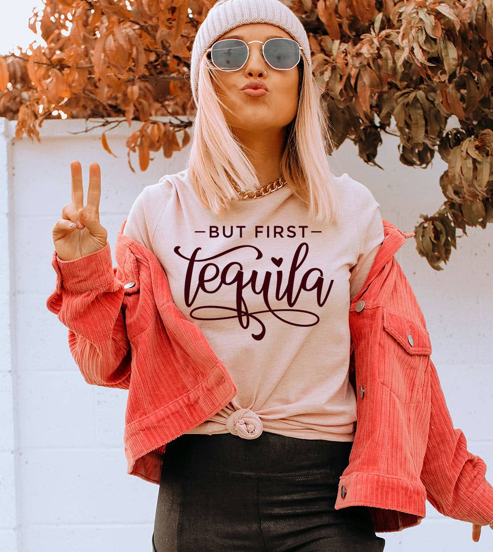 But First Tequila Cinco De Mayo Drinks Fun Sassy - Adult & Kids T-Shirts, Sweatshirts & Hoodies apparel design preview 1