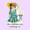 The Edibles Are Kicking in Sticker Decal - Adult & Kids T-Shirts, Sweatshirts & Hoodies apparel design preview 1