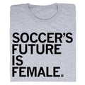 Soccer's Future Is Female Grey - Adult & Kids T-Shirts, Sweatshirts & Hoodies apparel design preview 1