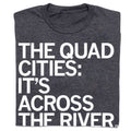 Quad Cities: Across the River - Adult & Kids T-Shirts, Sweatshirts & Hoodies apparel design preview 1