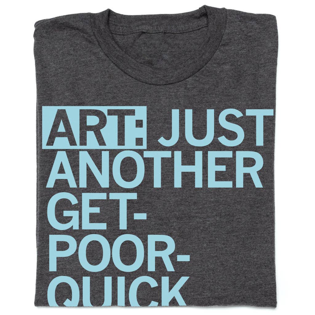 Art: Get Poor Quick (R) - Adult & Kids T-Shirts, Sweatshirts & Hoodies apparel design preview 1