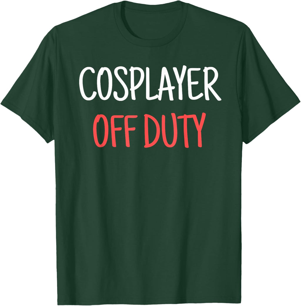 Cosplayer Off Duty Humor Apparel Four Co. - Adult & Kids T-Shirts, Sweatshirts & Hoodies apparel design preview 1