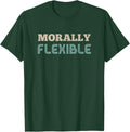 Morally Flexible - Adult & Kids T-Shirts, Sweatshirts & Hoodies apparel design preview 1