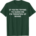 I'M TERRIFIED OF BOOBS. FUNNY ADULT HUMOR - Adult & Kids T-Shirts, Sweatshirts & Hoodies apparel design preview 1