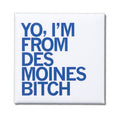 I'm from Des Moines Metal Magnet - Adult & Kids T-Shirts, Sweatshirts & Hoodies apparel design preview 1