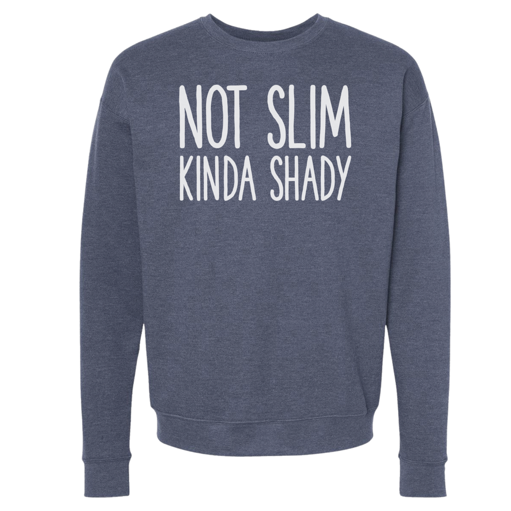 Not Slim Kinda Shady and - Adult & Kids T-Shirts, Sweatshirts & Hoodies apparel design preview 1
