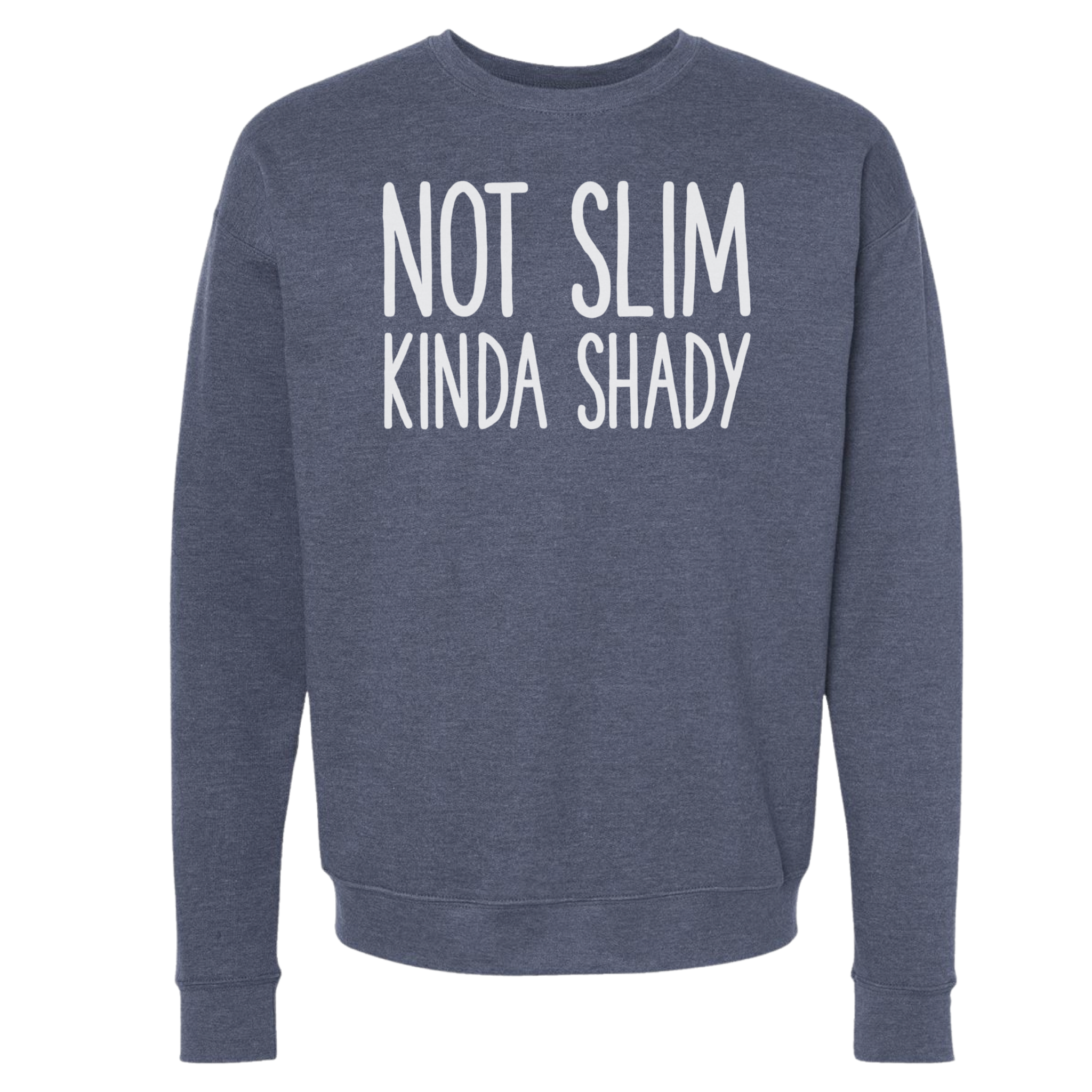 Not Slim Kinda Shady and - Adult & Kids T-Shirts, Sweatshirts & Hoodies apparel design preview 1