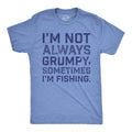 Im Not Always Grumpy Sometimes Fishing Men's - Adult & Kids T-Shirts, Sweatshirts & Hoodies apparel design preview 1