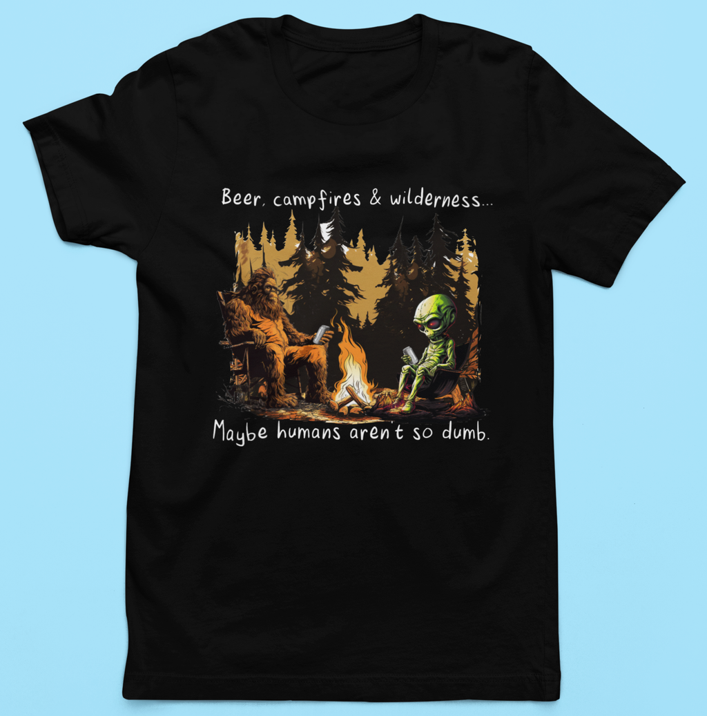 Bigfoot Alien Campfire Humans Aren't So Dumb - Adult & Kids T-Shirts, Sweatshirts & Hoodies apparel design preview 1