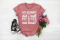 I'm Sorry Did I Roll My Eyes Out Loud - Adult & Kids T-Shirts, Sweatshirts & Hoodies apparel design preview 1