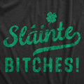 Slainte Bitches Men's - Adult & Kids T-Shirts, Sweatshirts & Hoodies apparel design preview 1