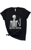 Never Better Skeleton Graphic (Black) - Adult & Kids T-Shirts, Sweatshirts & Hoodies apparel design preview 1