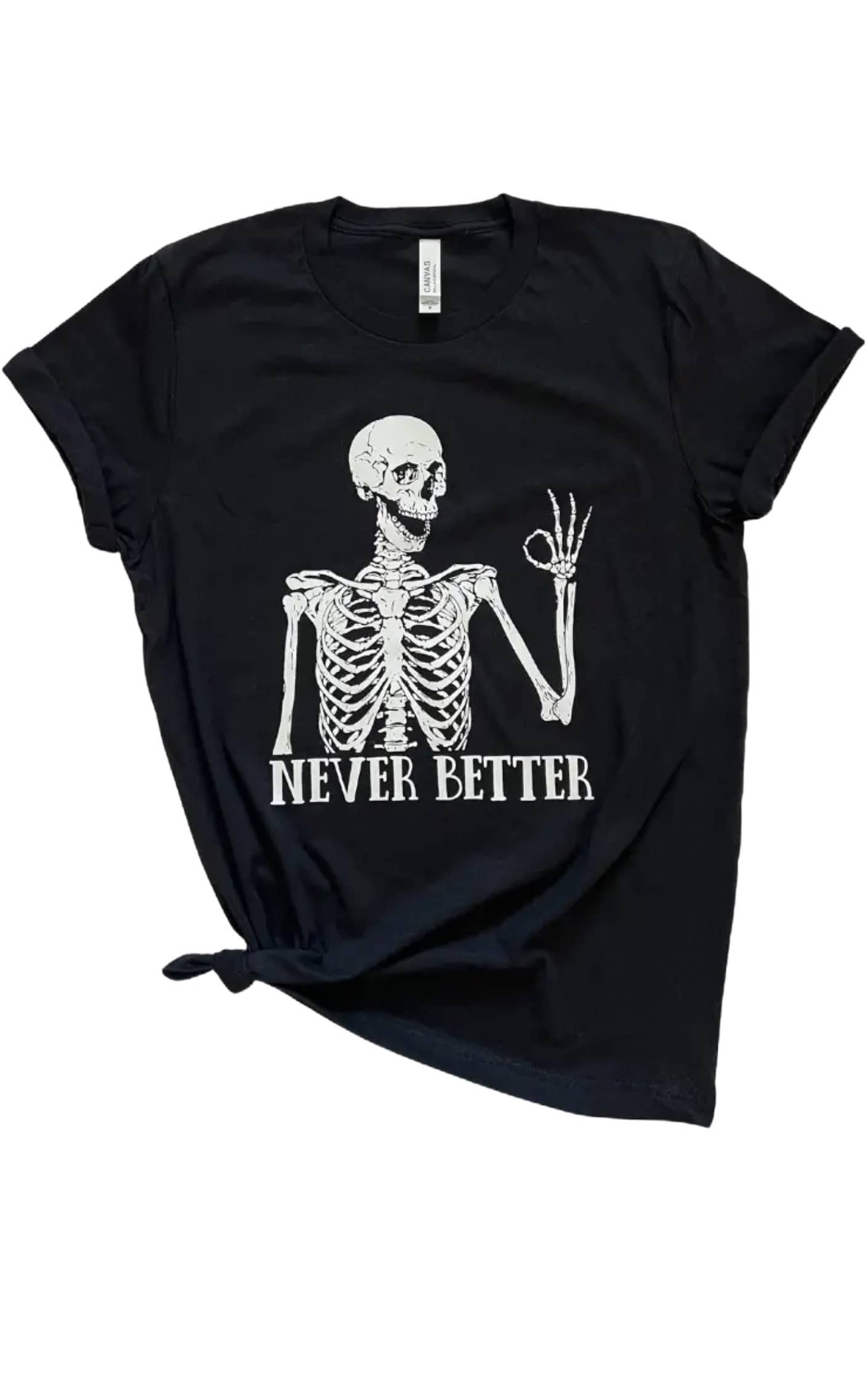 Never Better Skeleton Graphic (Black) - Adult & Kids T-Shirts, Sweatshirts & Hoodies apparel design preview 1