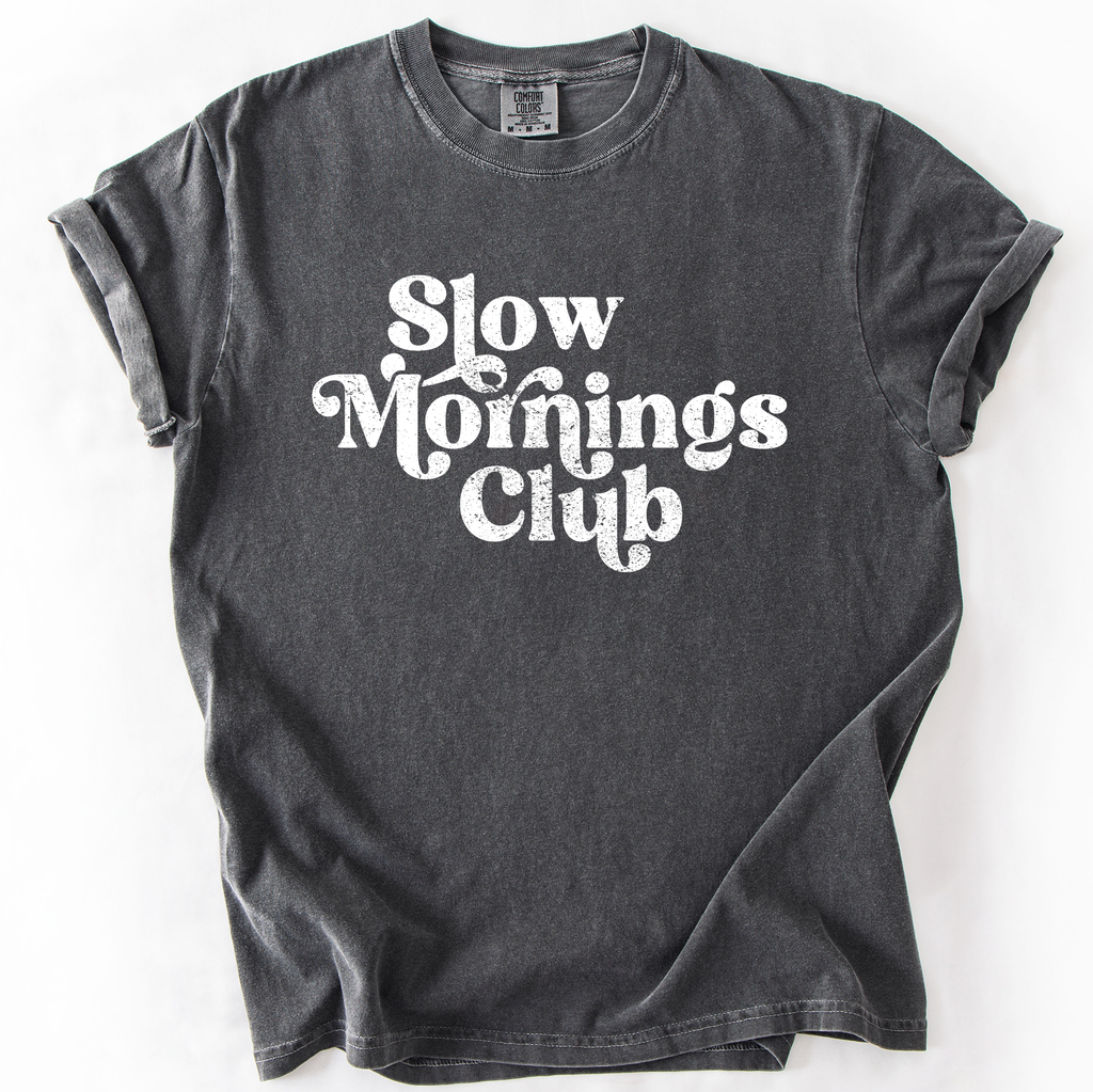 Slow Mornings Club Self Care Coffee Mindful - Adult & Kids T-Shirts, Sweatshirts & Hoodies apparel design preview 1