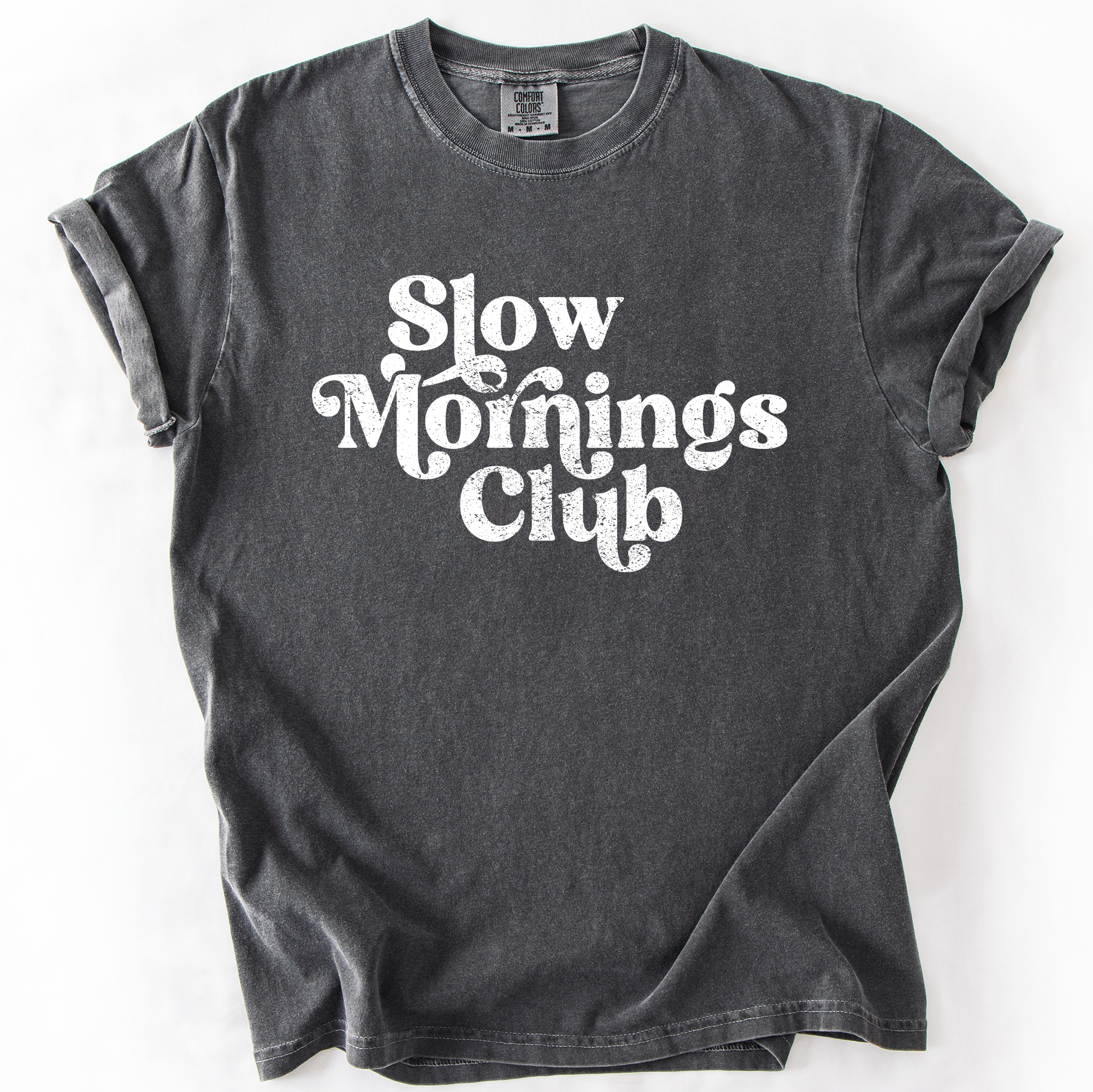 Slow Mornings Club Self Care Coffee Mindful - Adult & Kids T-Shirts, Sweatshirts & Hoodies apparel design preview 1