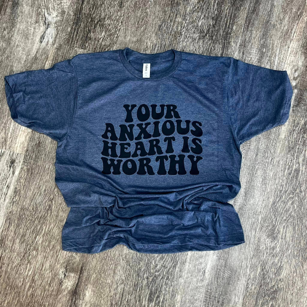 Your Anxious Heart Is Worthy On Heather Navy - Adult & Kids T-Shirts, Sweatshirts & Hoodies apparel design preview 1