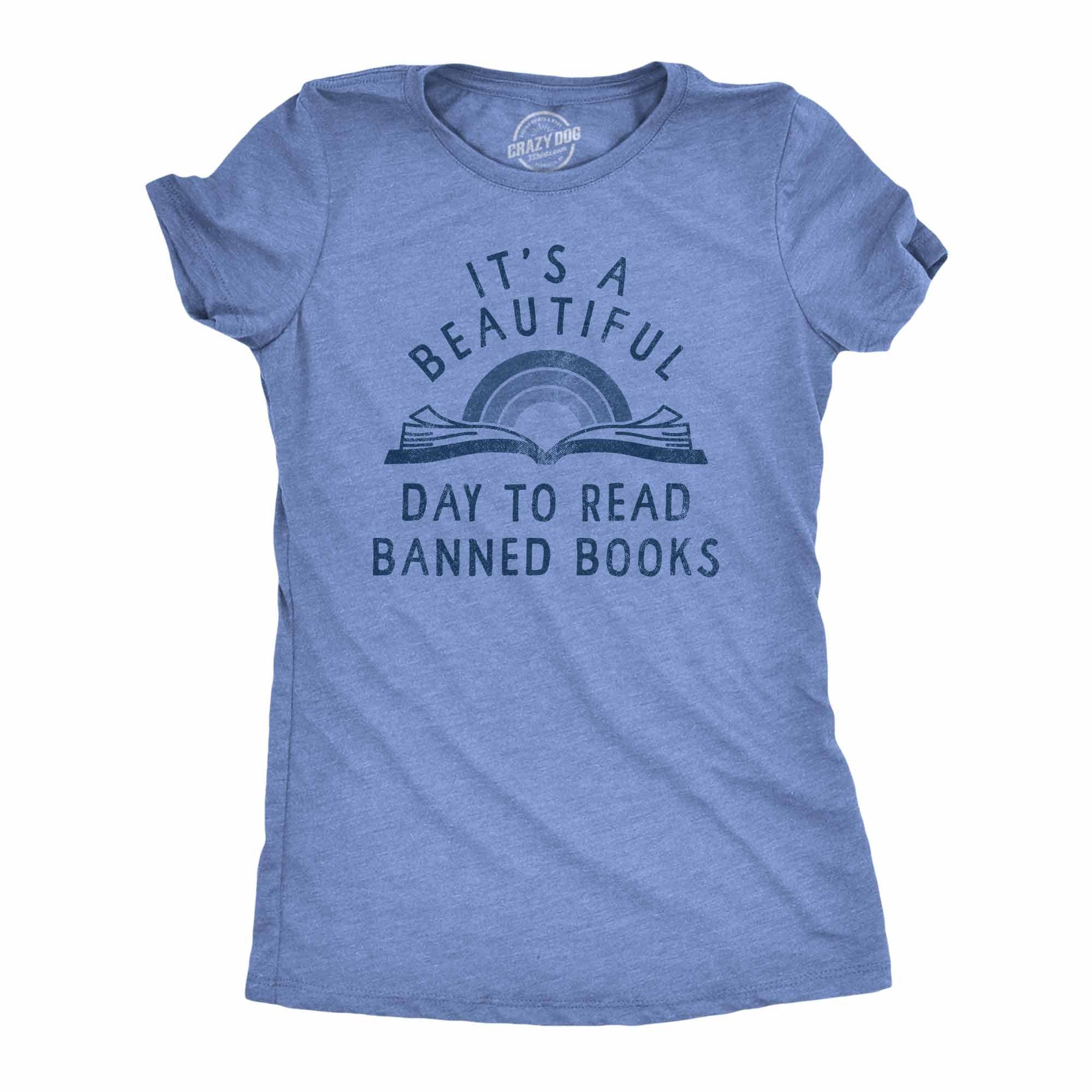 Its A Beautiful Day To Read Banned Books Women's - Adult & Kids T-Shirts, Sweatshirts & Hoodies apparel design preview 1
