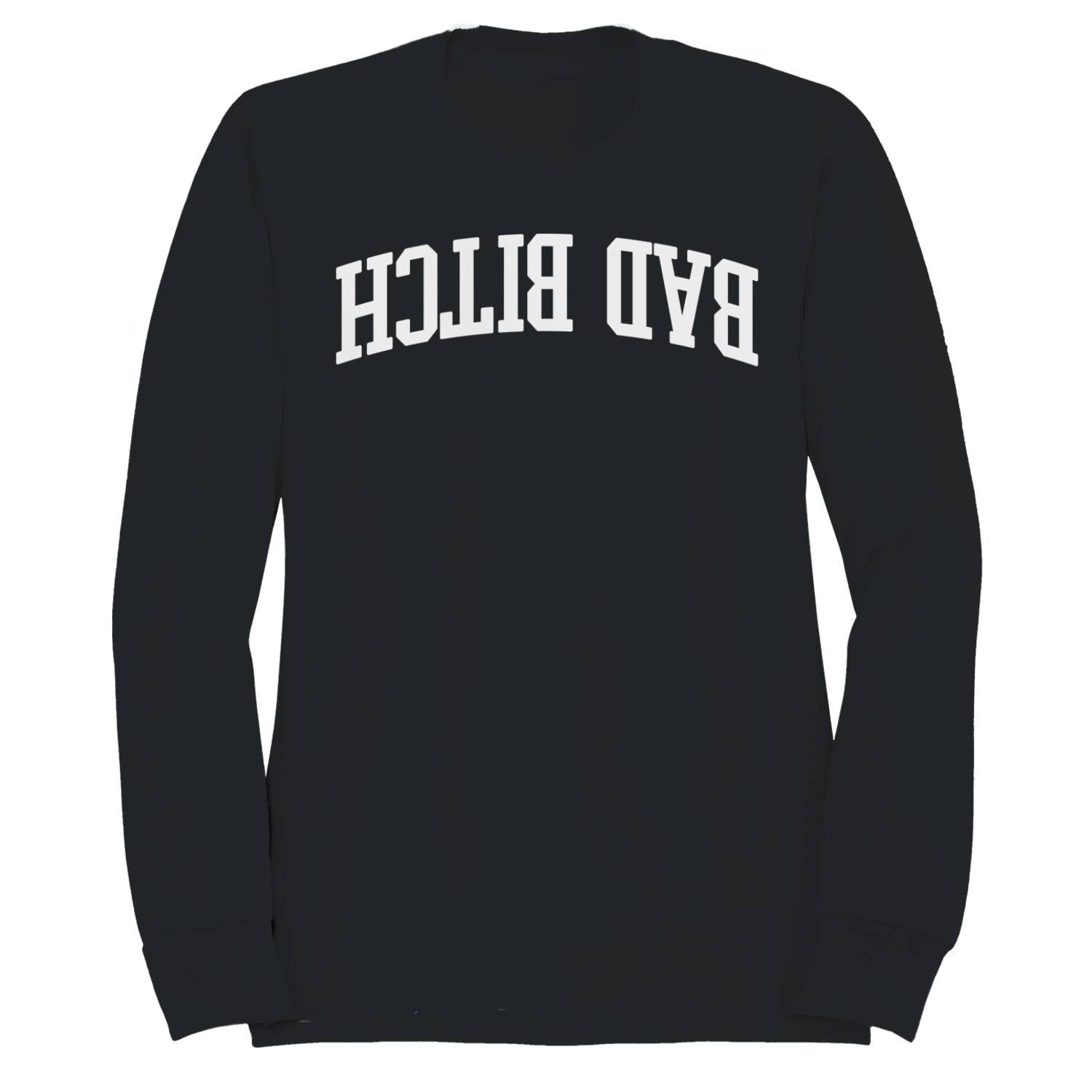 Bad Bitch Bold Arched Statement Women's - Adult & Kids T-Shirts, Sweatshirts & Hoodies apparel design preview 1