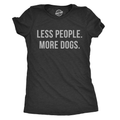 Less People More Dogs Women's - Adult & Kids T-Shirts, Sweatshirts & Hoodies apparel design preview 1