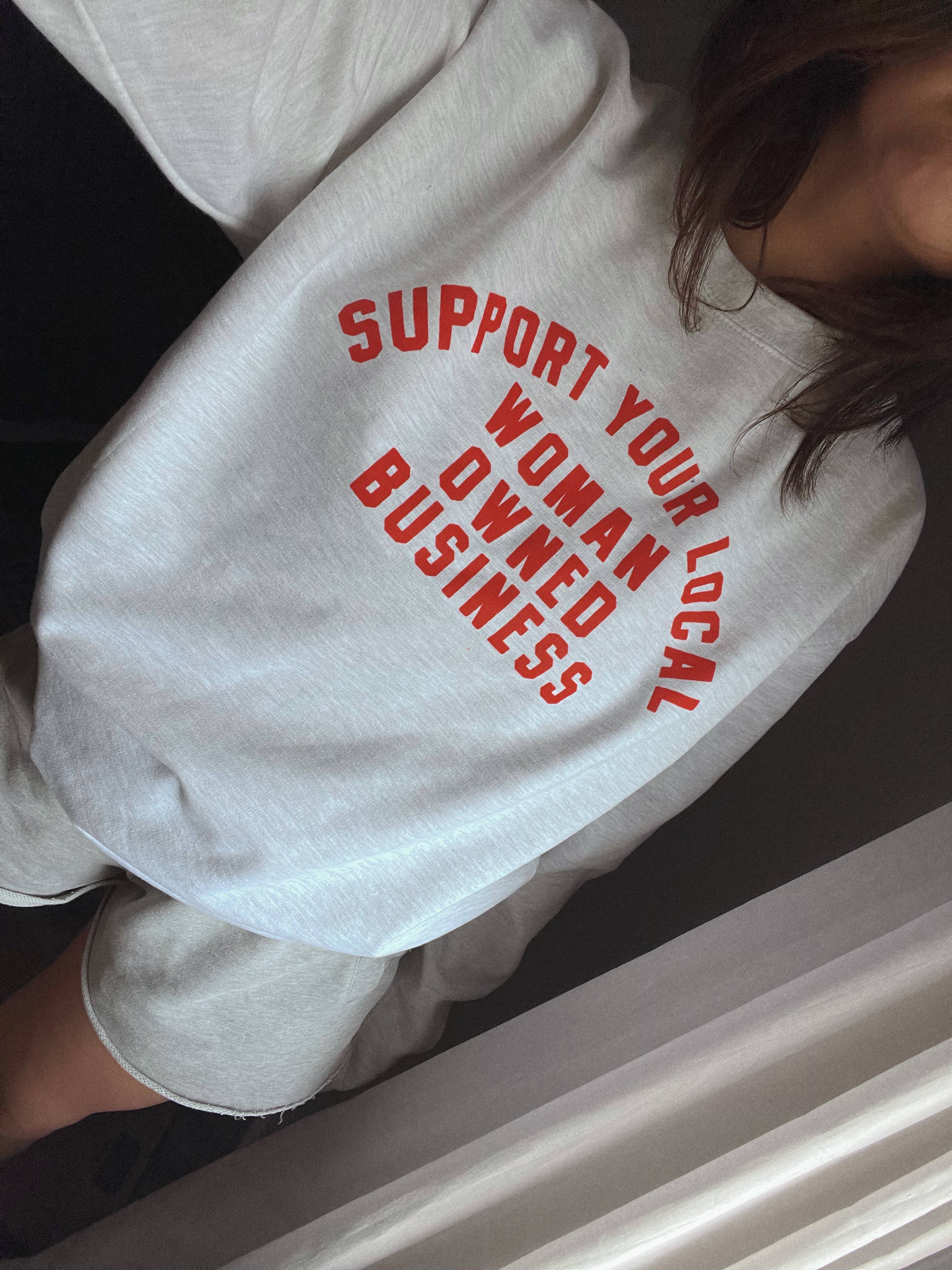 Support Your Local Woman Owned Business Ash - Adult & Kids T-Shirts, Sweatshirts & Hoodies apparel design preview 1