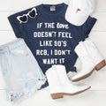 If the Love Doesn't Feel Like 90s R&B Valentine's Day - Adult & Kids T-Shirts, Sweatshirts & Hoodies apparel design preview 1