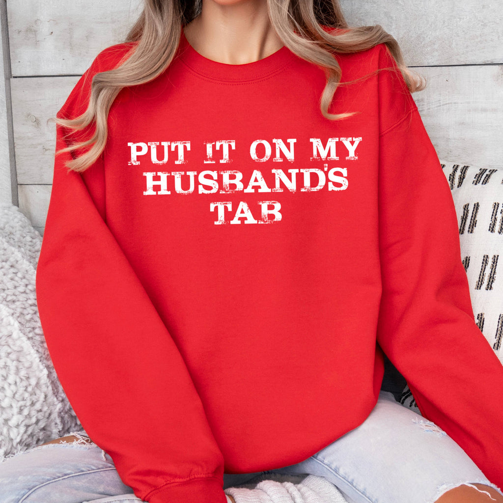Women's Apparel Put It On My Husaband's Tab - Adult & Kids T-Shirts, Sweatshirts & Hoodies apparel design preview 1