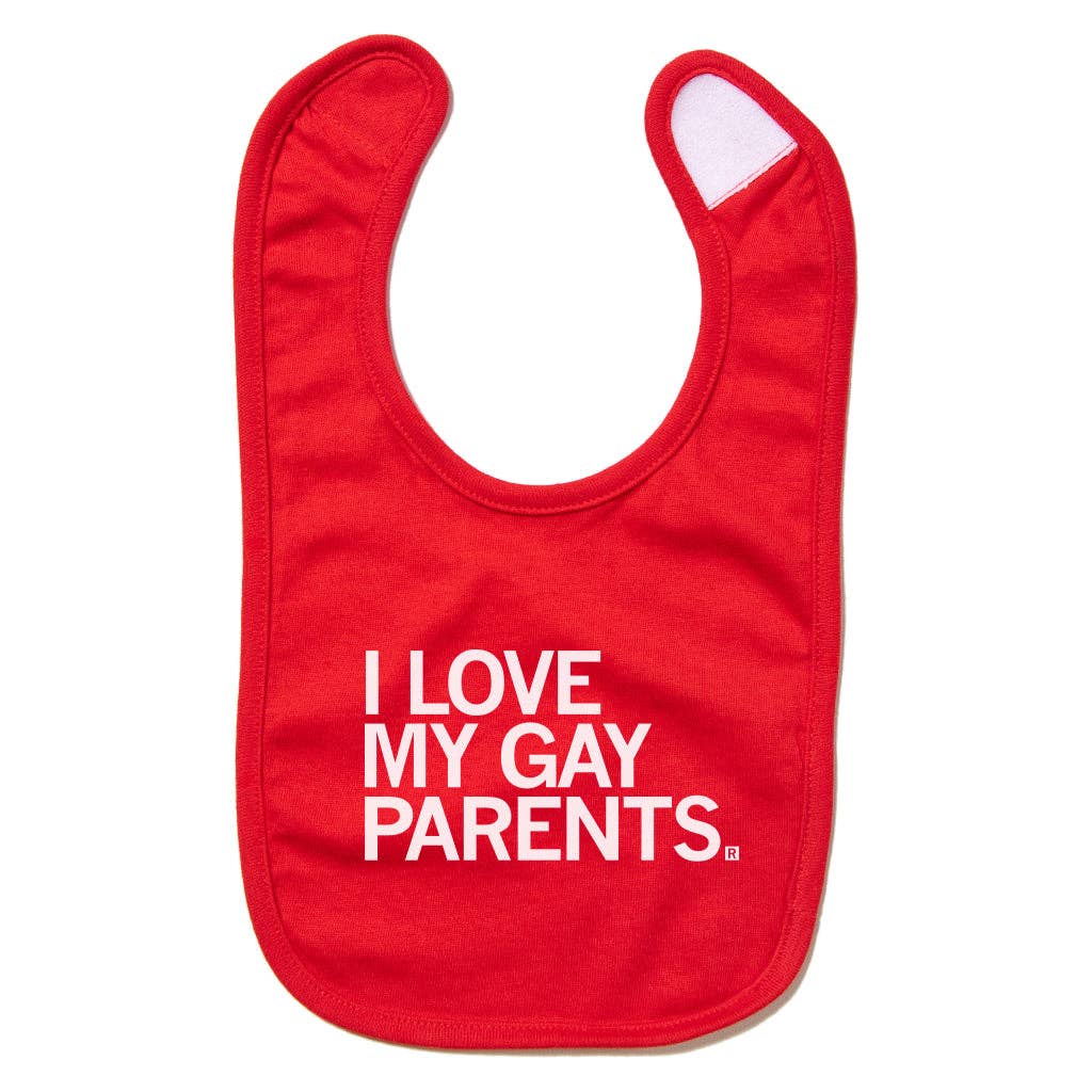 I Love My Gay Parents Bib - Adult & Kids T-Shirts, Sweatshirts & Hoodies apparel design preview 1