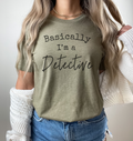 Basically I'm A Detective - Adult & Kids T-Shirts, Sweatshirts & Hoodies apparel design preview 1