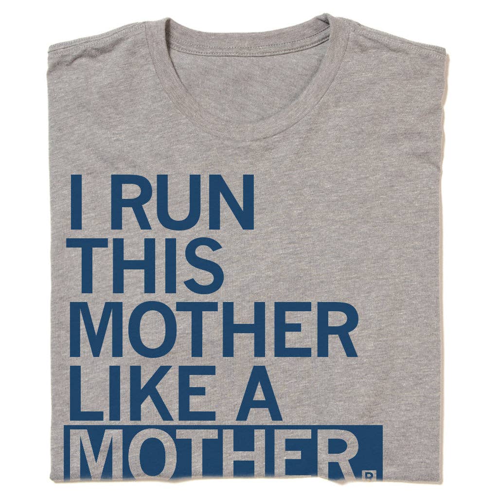 Run This Mother - Adult & Kids T-Shirts, Sweatshirts & Hoodies apparel design preview 1