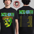 Acid Bath 2026 EU And UK Tour Merch Green Skull With - Adult & Kids T-Shirts, Sweatshirts & Hoodies apparel design preview 1