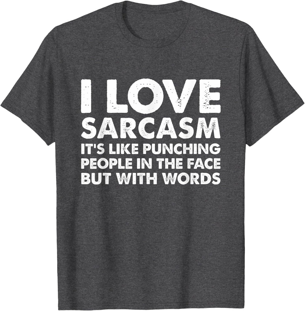 I Love Sarcasm It's Like Punching People - Adult & Kids T-Shirts, Sweatshirts & Hoodies apparel design preview 1