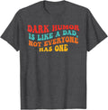 Funny Quote For Fans Of Dark Humor. - Adult & Kids T-Shirts, Sweatshirts & Hoodies apparel design preview 1