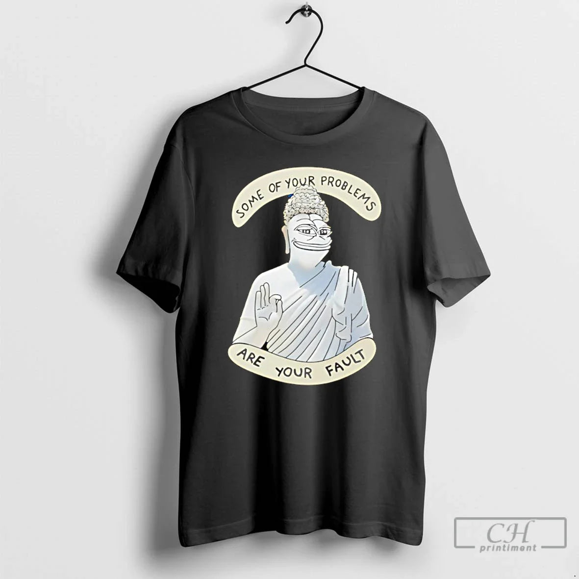 Classic Buddha Some Of Your Problems Are Fault Funny - Adult & Kids T-Shirts, Sweatshirts & Hoodies apparel design preview 1