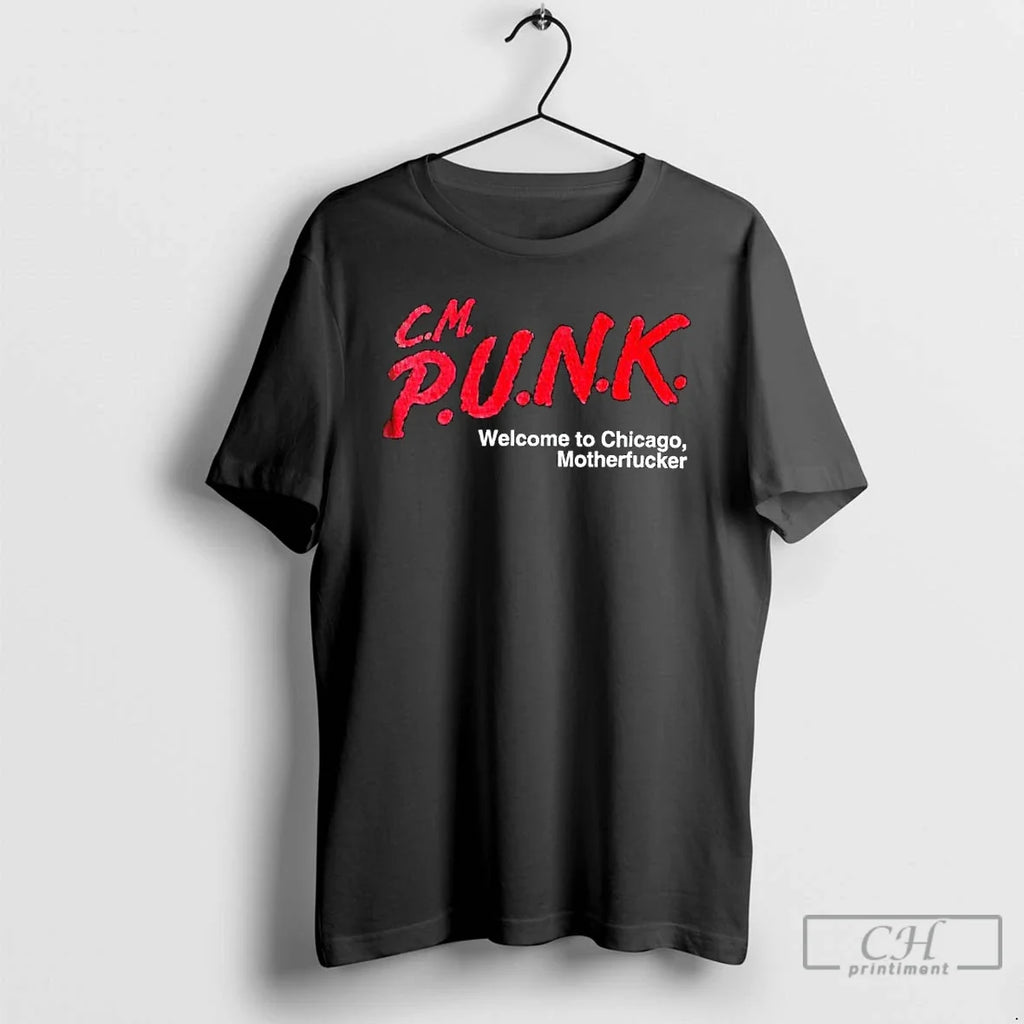 Classic C M Punk Welcome To Chicago Motherfucker - Adult & Kids T-Shirts, Sweatshirts & Hoodies apparel design preview 1