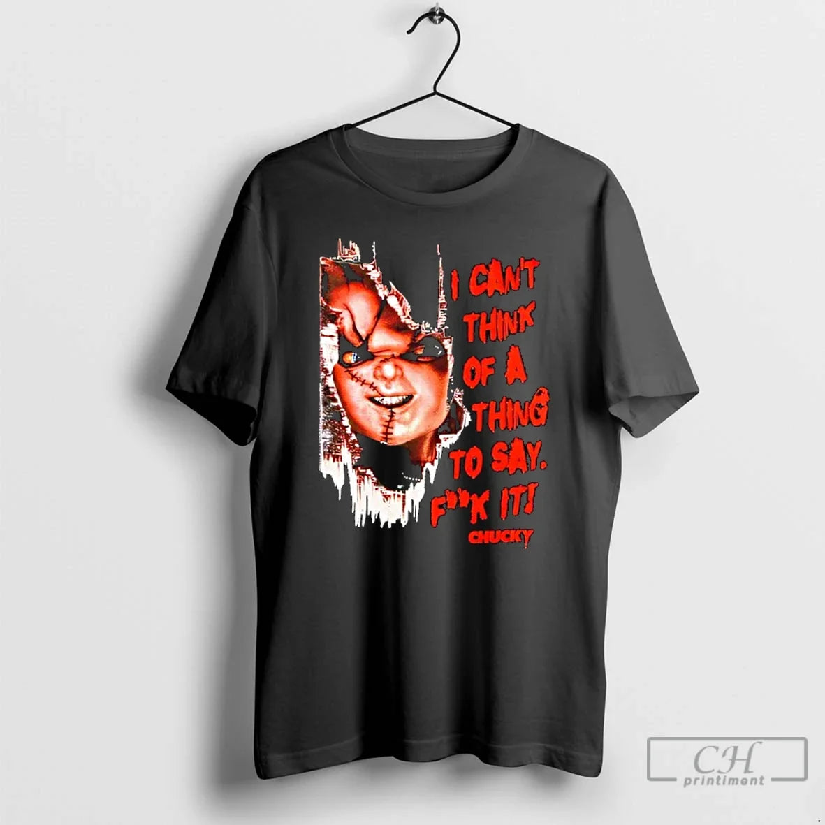 Classic Chucky Thing To Say I Cant Think Of A Fuck It - Adult & Kids T-Shirts, Sweatshirts & Hoodies apparel design preview 1