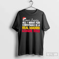 Classic Dear Santa All I Want For Christmas Is A Real - Adult & Kids T-Shirts, Sweatshirts & Hoodies apparel design preview 1