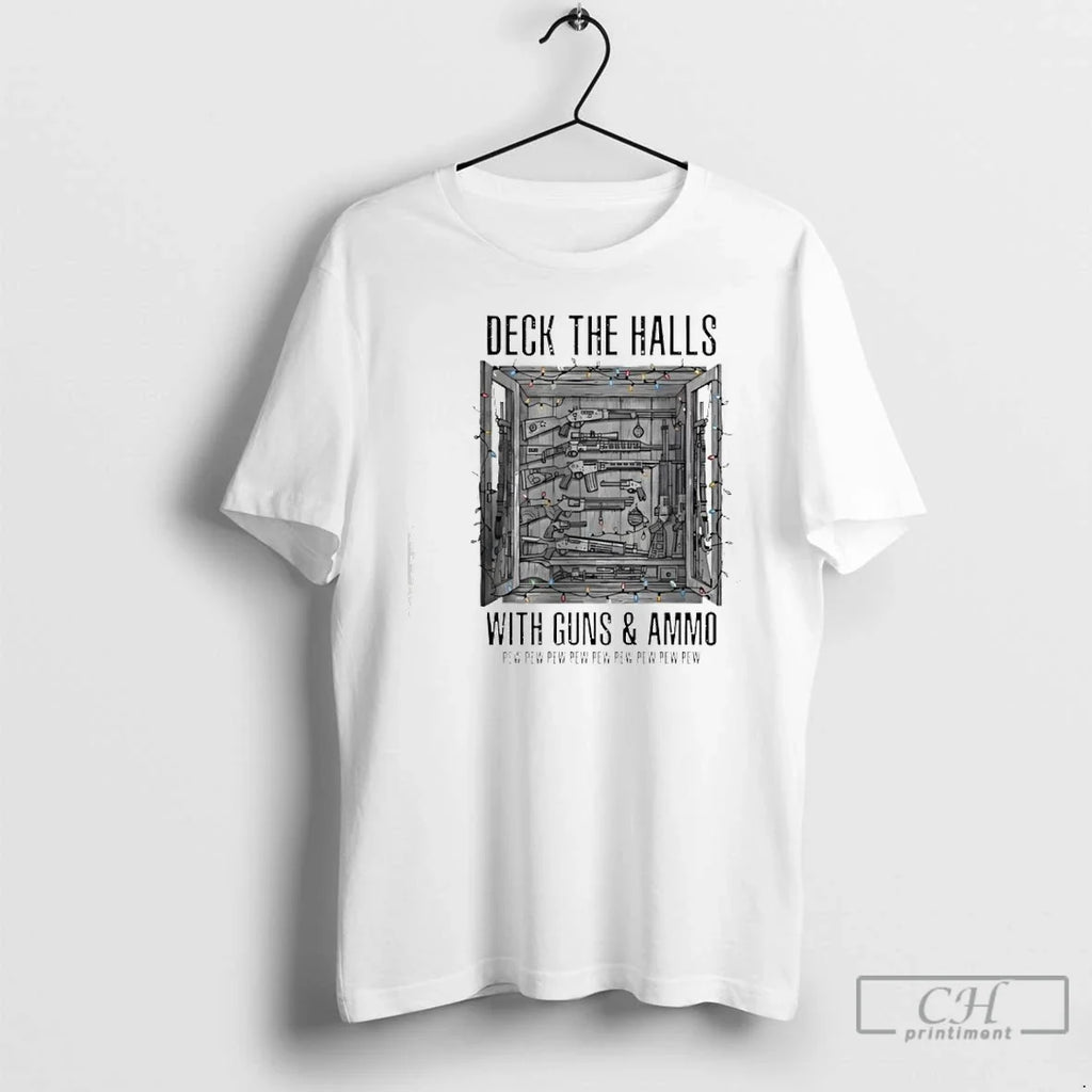 Classic Deck The Halls With Guns And Ammo Pew - Adult & Kids T-Shirts, Sweatshirts & Hoodies apparel design preview 1
