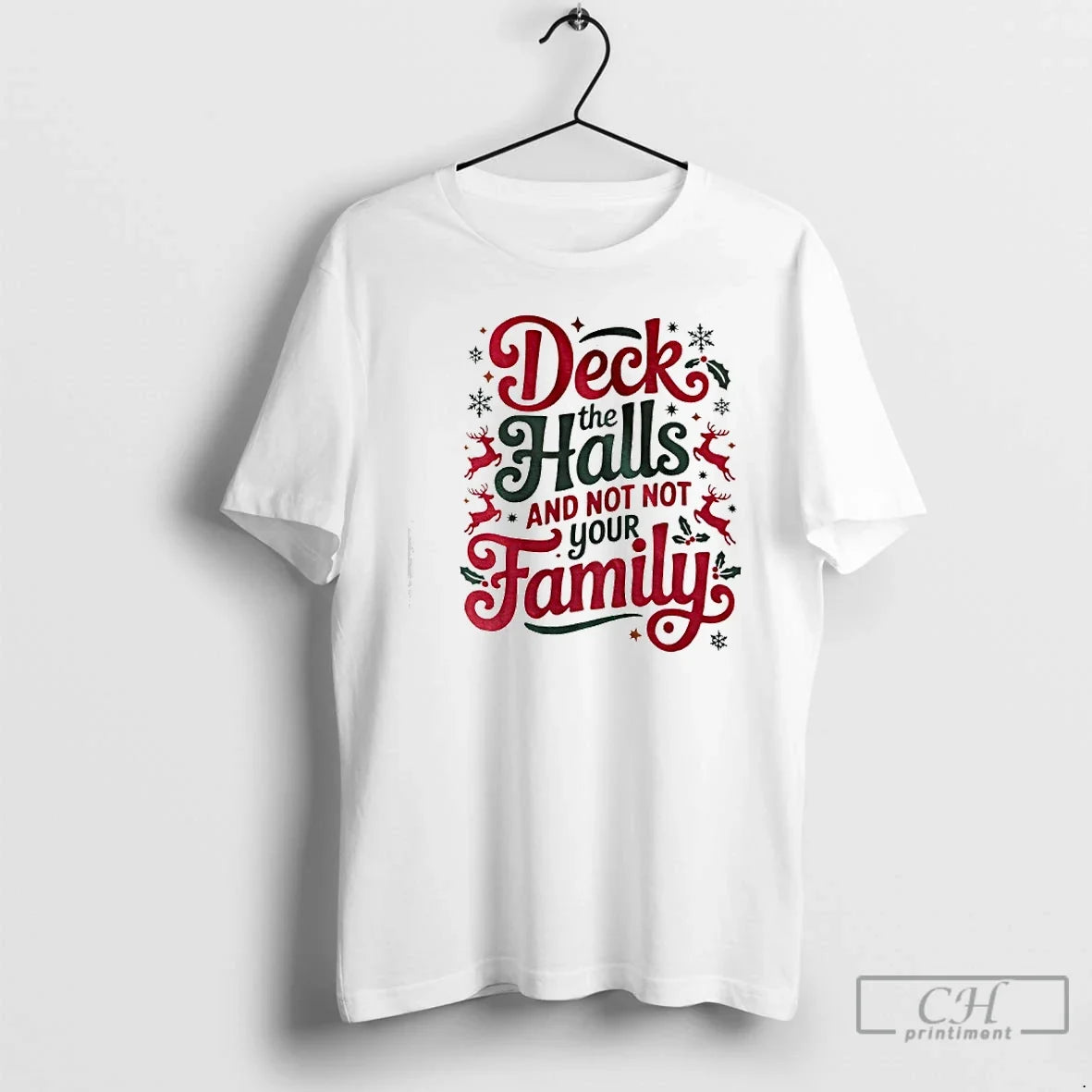 Classic Deck The Halls And Not Your Family Christmas - Adult & Kids T-Shirts, Sweatshirts & Hoodies apparel design preview 1
