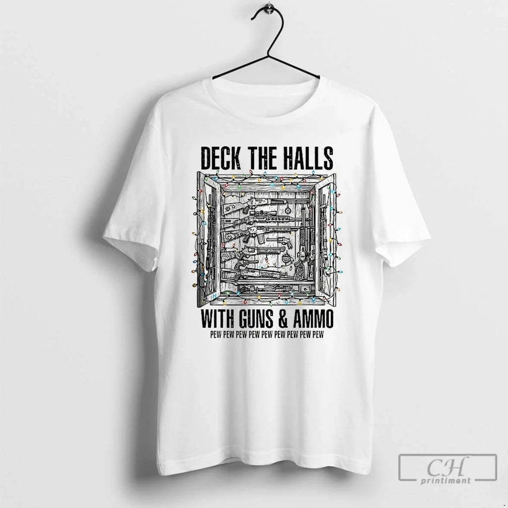 Classic Deck The Halls With Guns And Ammo Pew - Adult & Kids T-Shirts, Sweatshirts & Hoodies apparel design preview 1