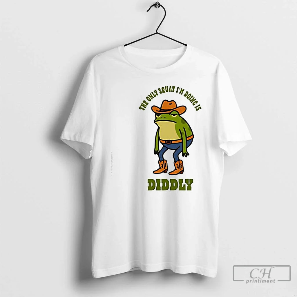 Classic Diddly Squat Frog The Only Im Doing Is - Adult & Kids T-Shirts, Sweatshirts & Hoodies apparel design preview 1