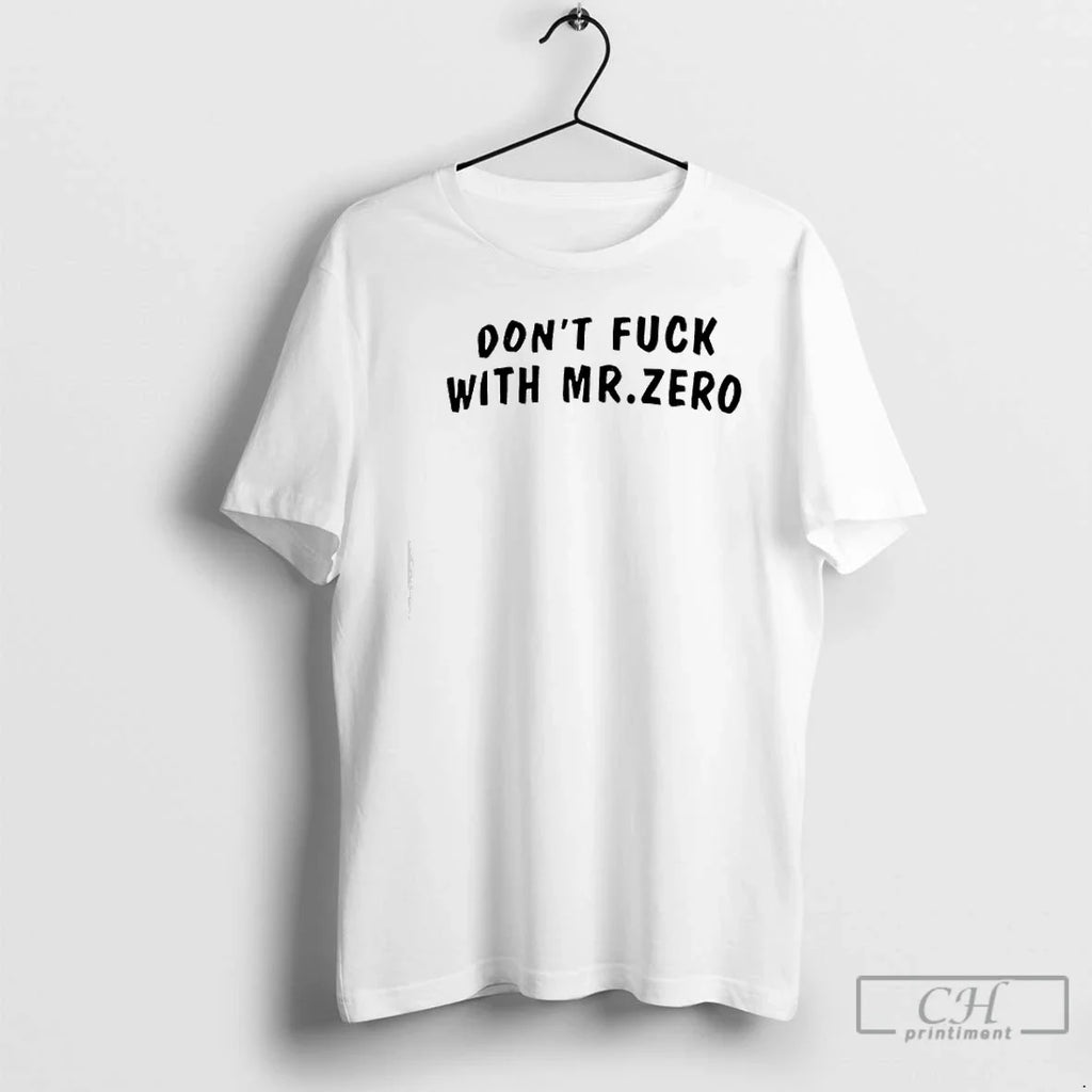 Classic Dont Fuck With Mr Zero - Adult & Kids T-Shirts, Sweatshirts & Hoodies apparel design preview 1