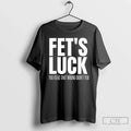 Classic Fets Luck You Read That Wrong Didnt Funny - Adult & Kids T-Shirts, Sweatshirts & Hoodies apparel design preview 1