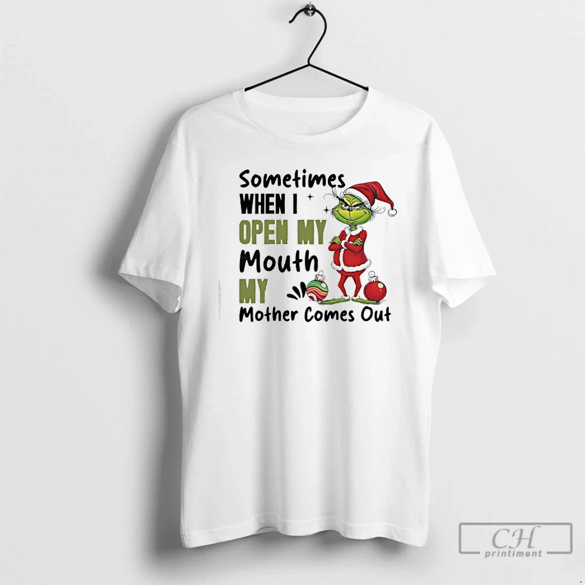 Classic Grinch Ornaments Sometimes When I Open My - Adult & Kids T-Shirts, Sweatshirts & Hoodies apparel design preview 1